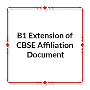 B1 Extension of CBSE Affiliation Document